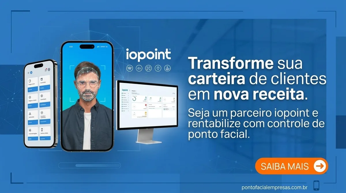Transforme sua carteira de clientes em nova receita. Seja um parceiro iopoint e rentabilize com controle de ponto facial.